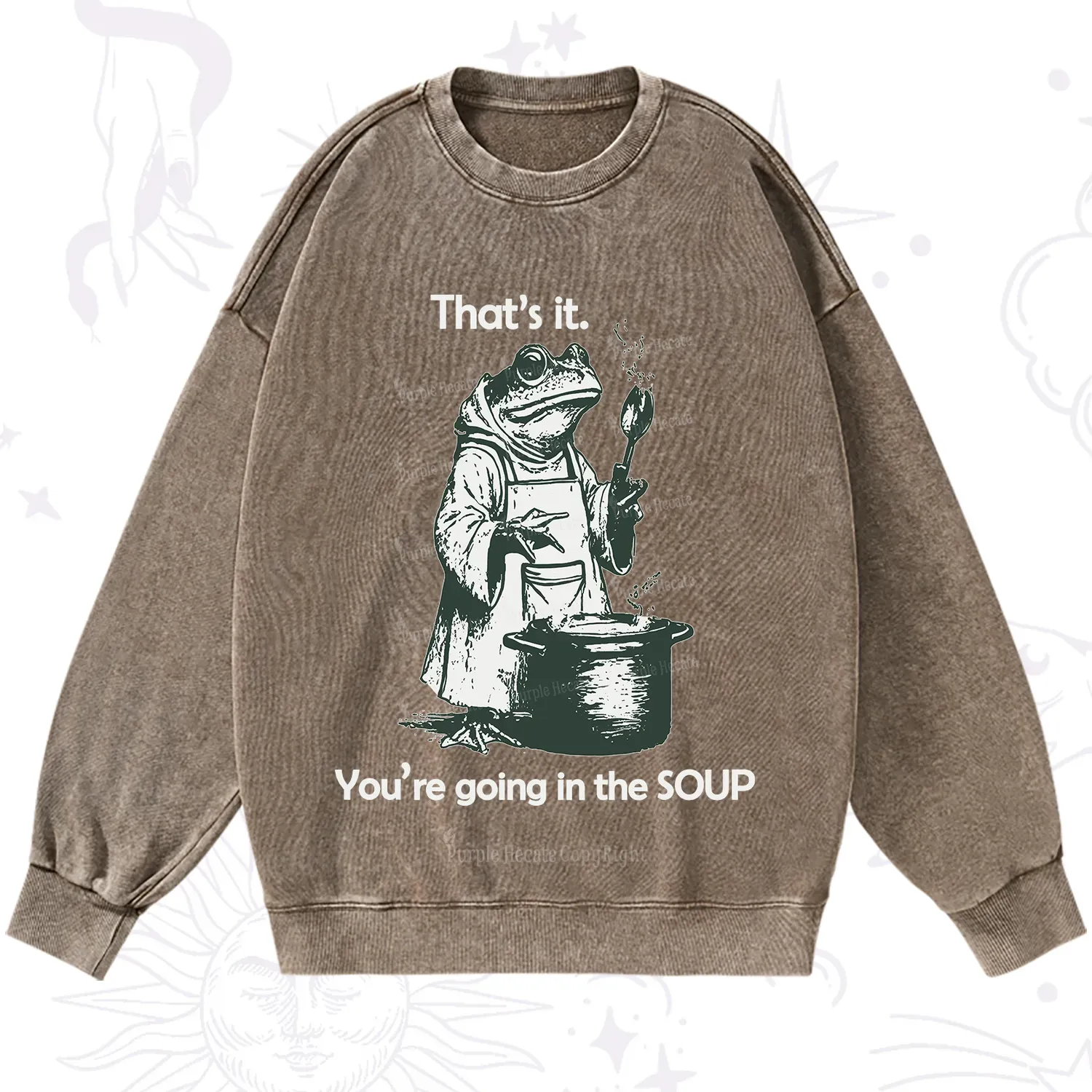 Purplehecate Funny Frog Shirt That's It You're Going in the Soup Washed Sweatshirt