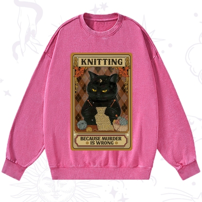 Purplehecate Knitting Because Murder Is Wrong Washed Sweatshirt