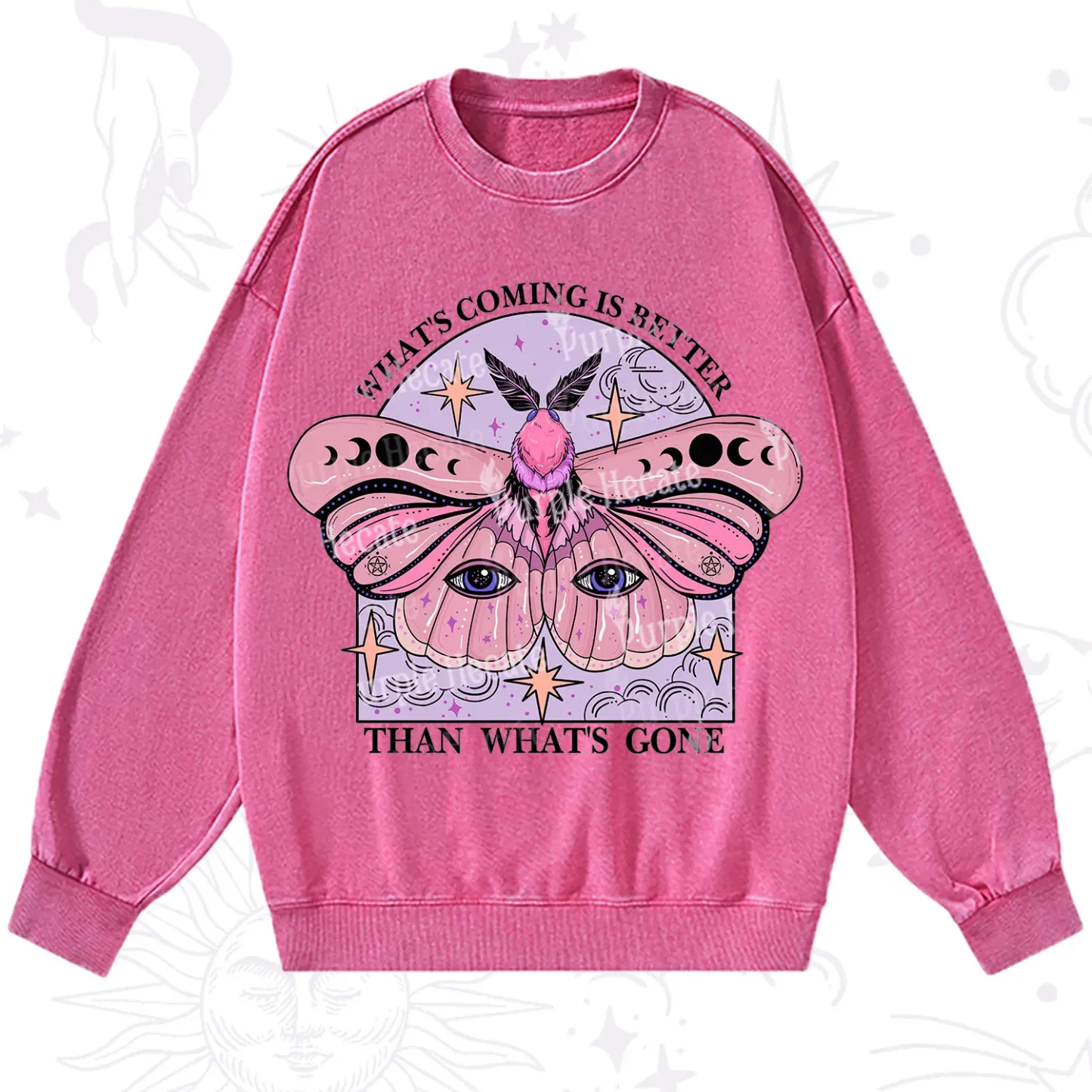 Purplehecate What's Coming Is Better Than What's Gone Washed Sweatshirt