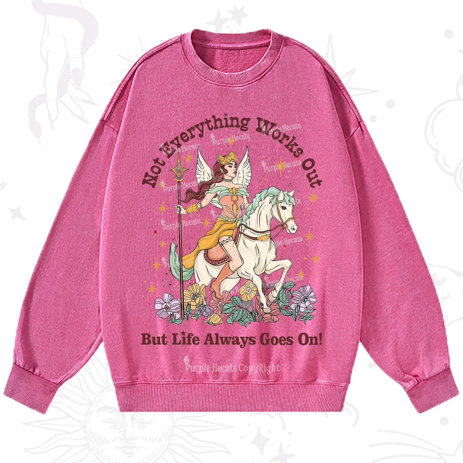 Purplehecate Not Everything Works Out But Life Always Goes On Washed Sweatshirt