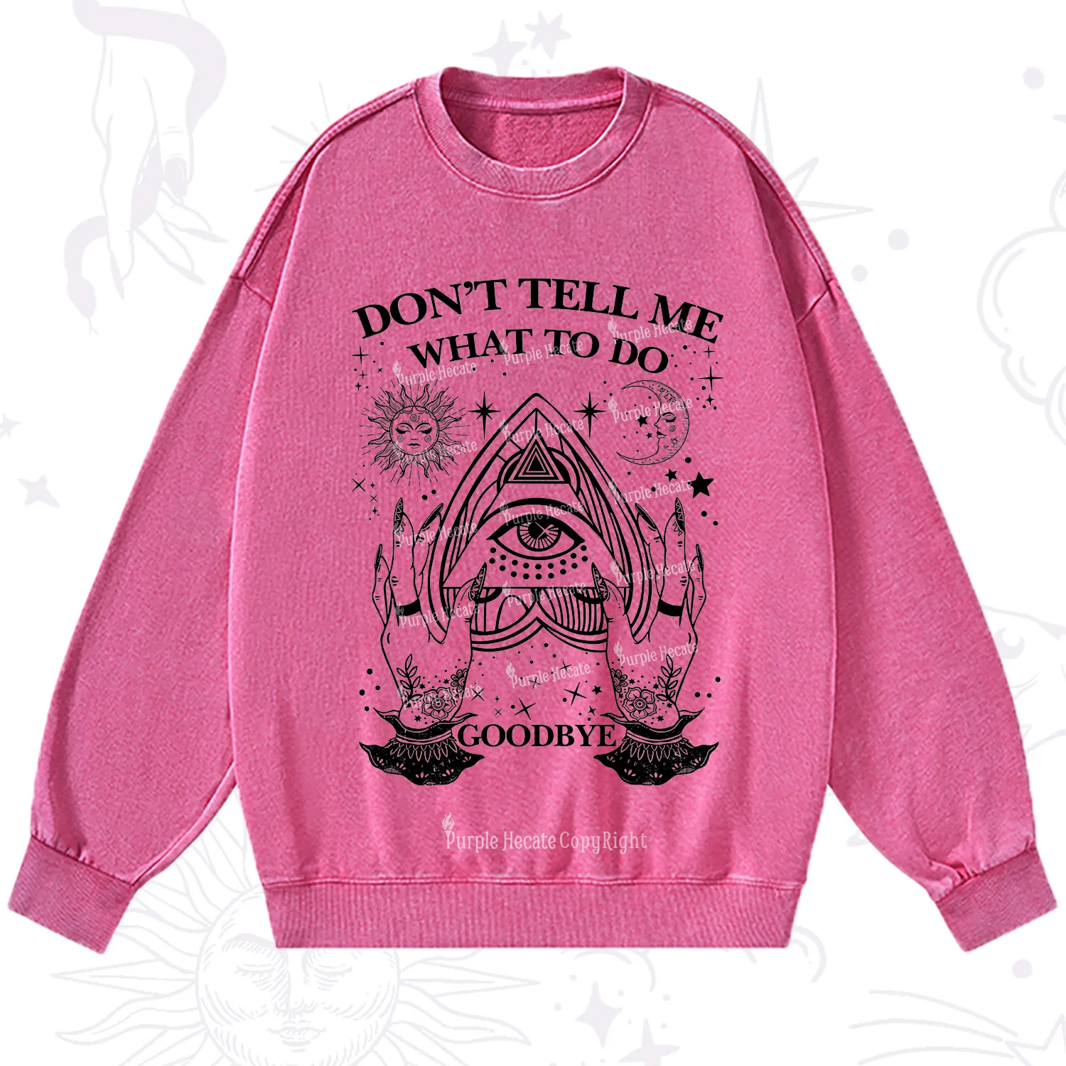 Purplehecate Don't Tell Me What To Do Witch Planchette Eye Washed Sweatshirt