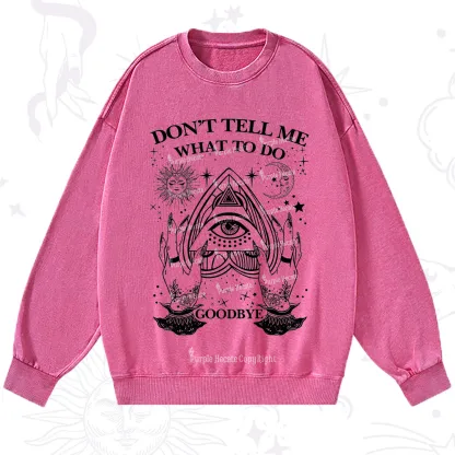 Purplehecate Don't Tell Me What To Do Witch Planchette Eye Washed Sweatshirt