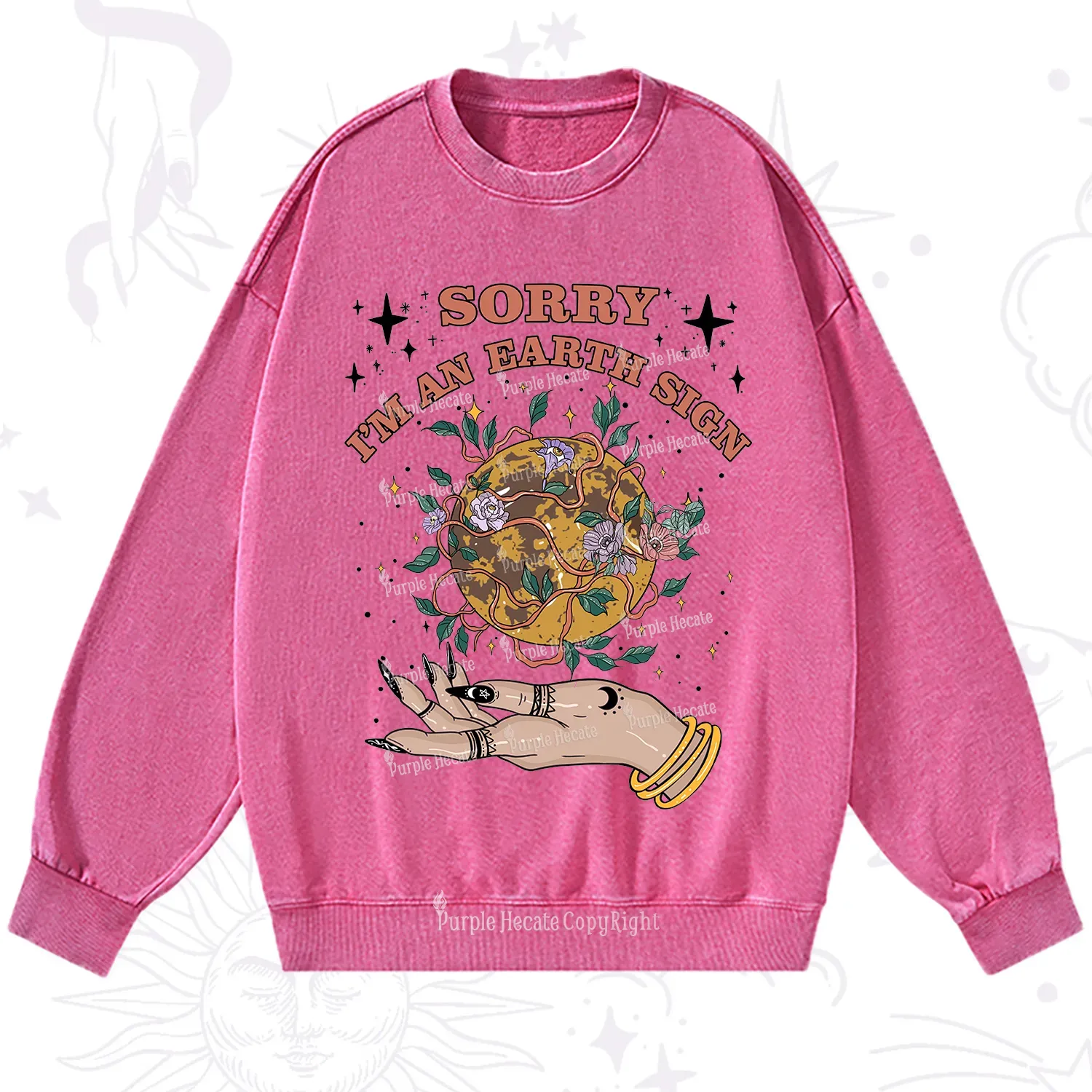 Purplehecate Sorry I'm An Earth Sign Washed Sweatshirt