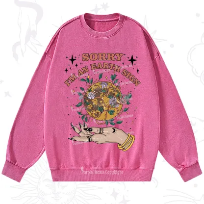 Purplehecate Sorry I'm An Earth Sign Washed Sweatshirt