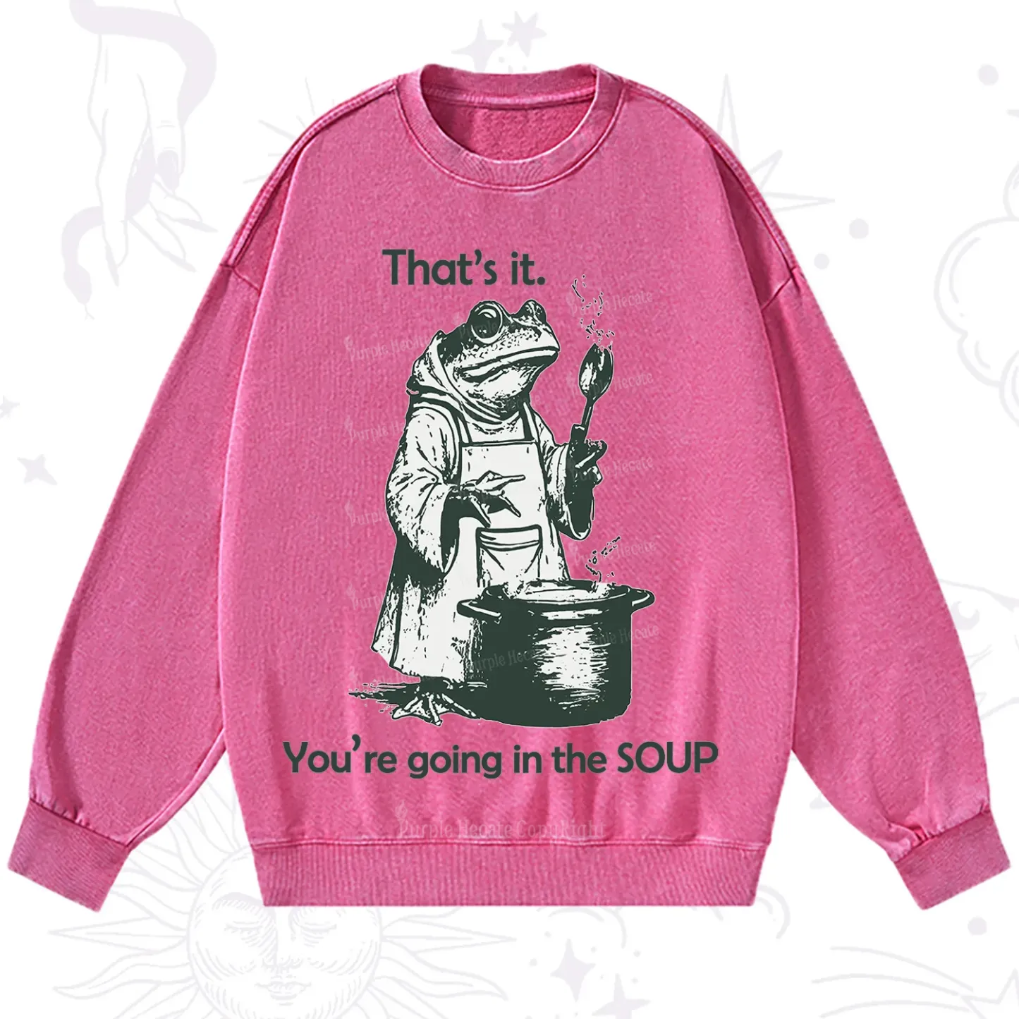 Purplehecate Funny Frog Shirt That's It You're Going in the Soup Washed Sweatshirt