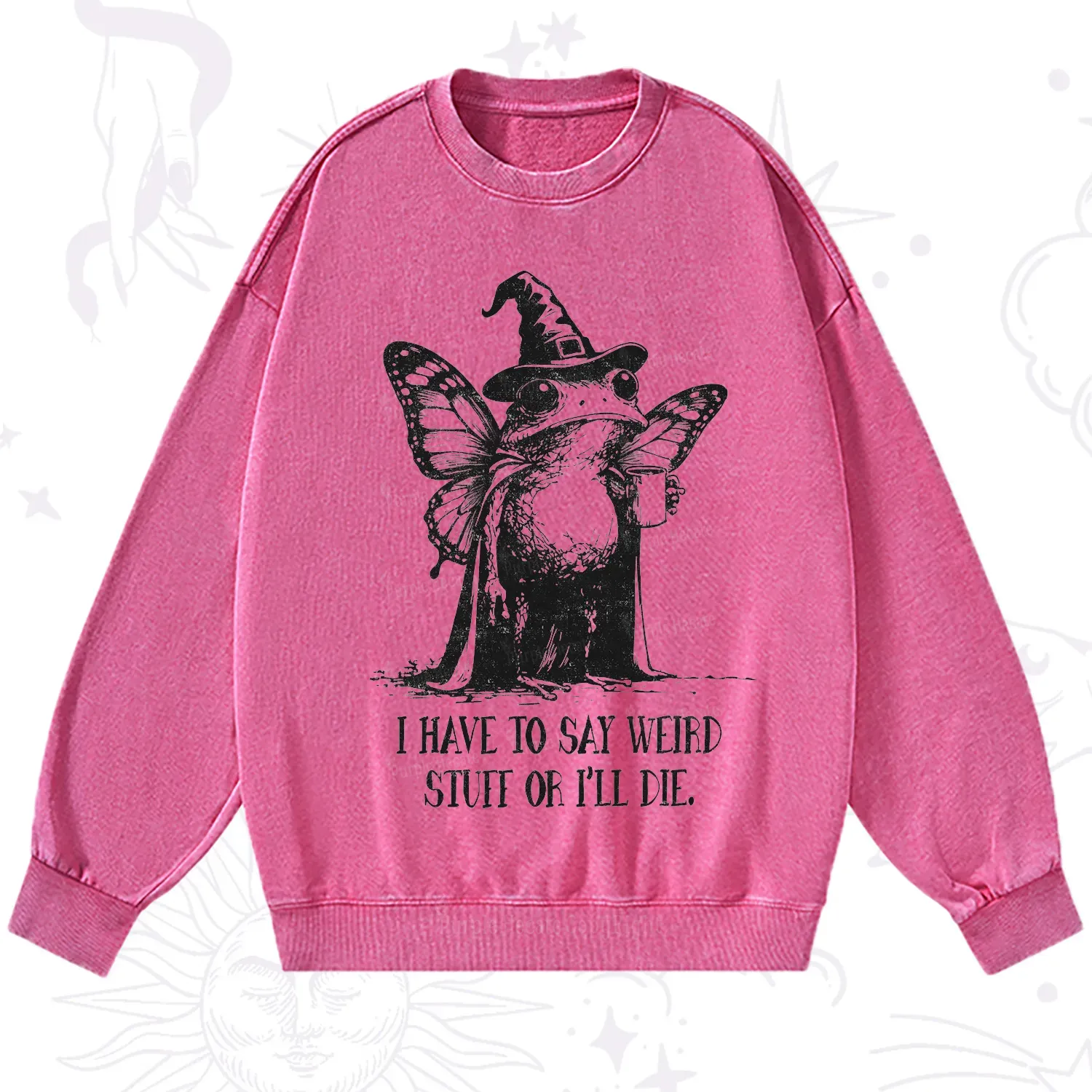 Purplehecate I Have to Say Weird Stuff Or I'll Die Washed Sweatshirt