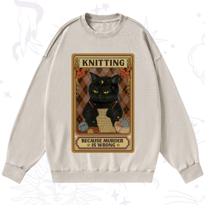 Purplehecate Knitting Because Murder Is Wrong Washed Sweatshirt