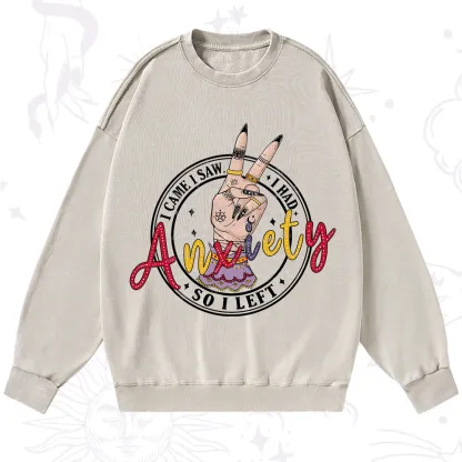 Purplehecate I Had Anxiety So I Left Washed Sweatshirt