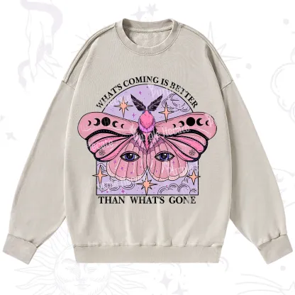 Purplehecate What's Coming Is Better Than What's Gone Washed Sweatshirt