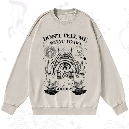 Purplehecate Don't Tell Me What To Do Witch Planchette Eye Washed Sweatshirt