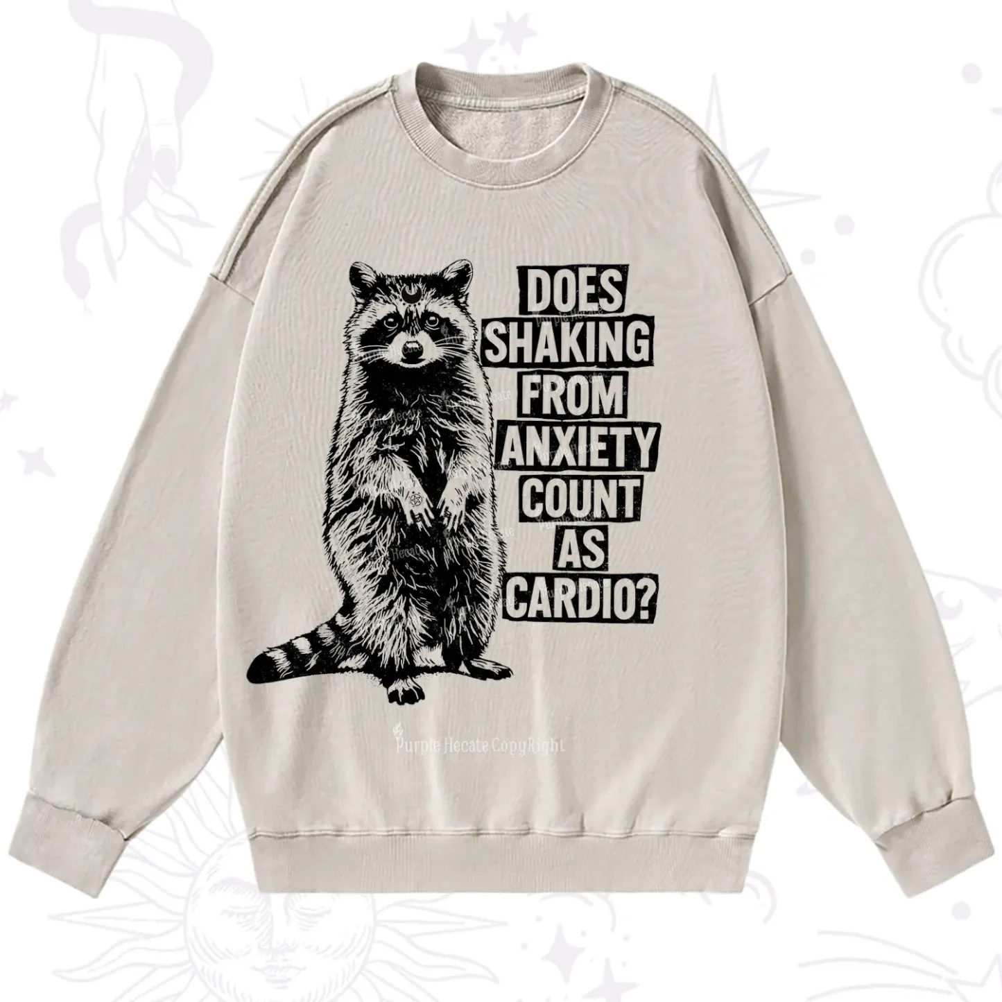 Purplehecate Does Shaking From Anxiety Count As Cardio Washed Sweatshirt