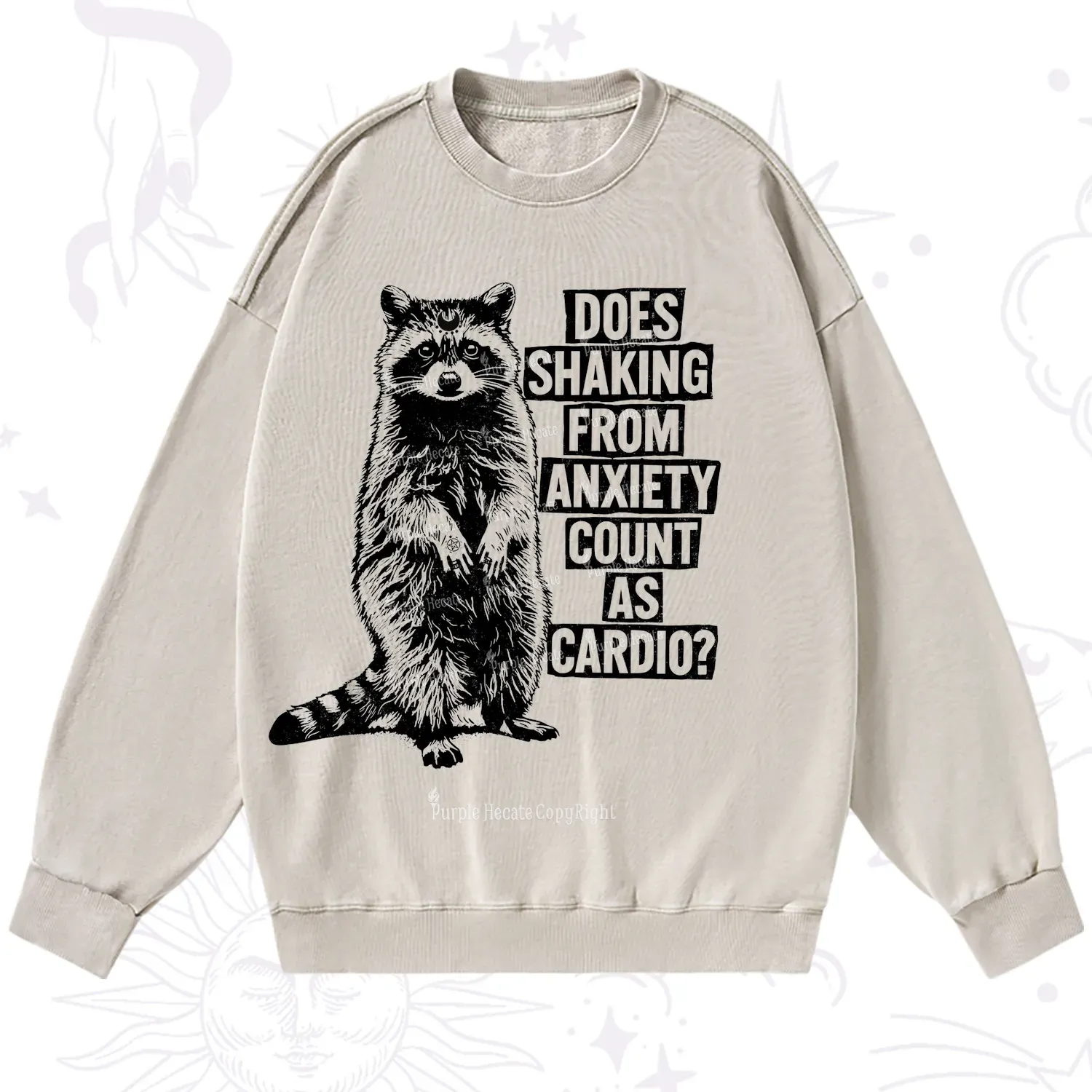 Purplehecate Does Shaking From Anxiety Count As Cardio Washed Sweatshirt