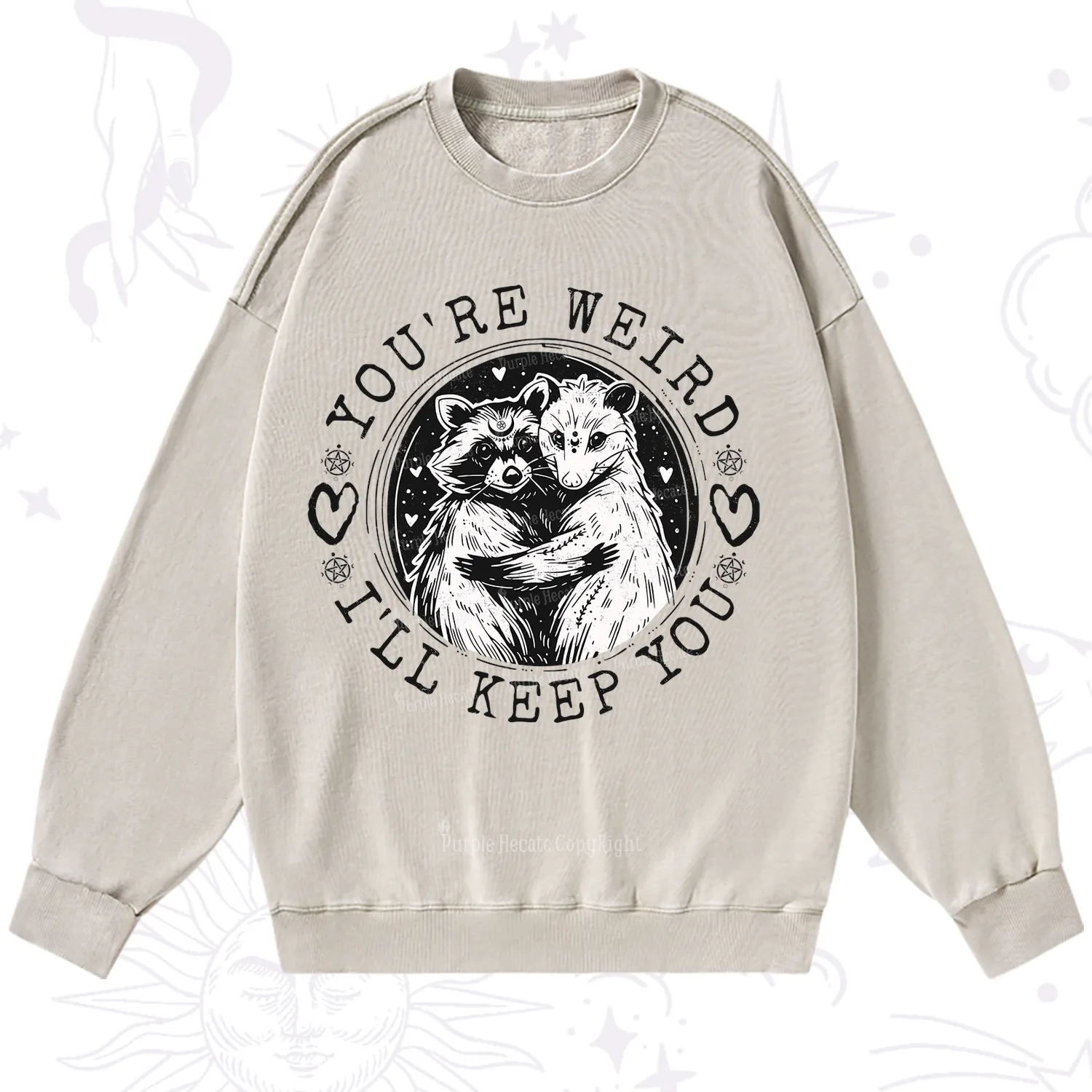 Purplehecate You're Weird I'll Keep You Opossom Washed Sweatshirt