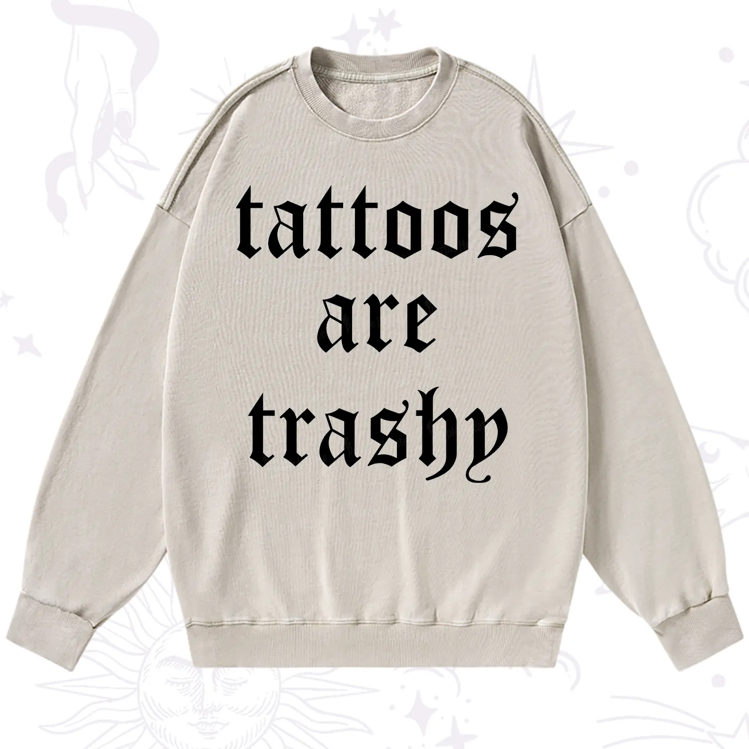 Purplehecate Tattoos Are Trashy Washed Sweatshirt