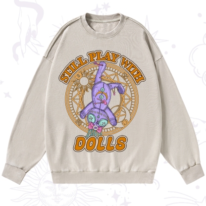 Purplehecate Still Plays With Dolls Washed Sweatshirt