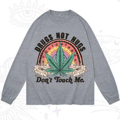 Purplehecate Drugs Not Hugs Long Sleeve T-Shirt