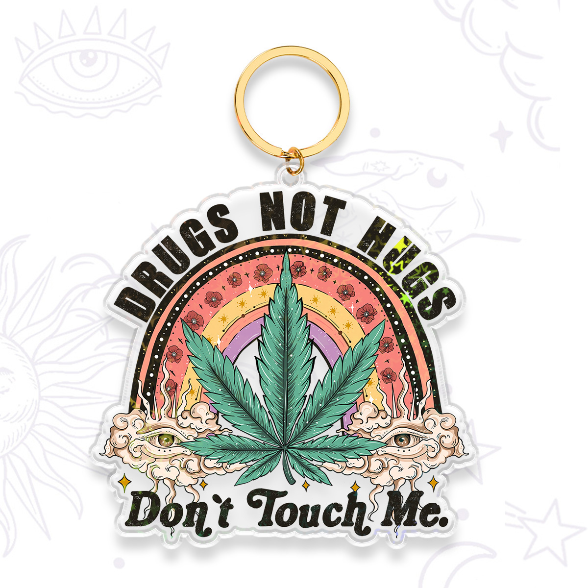 Magic Purplehecate Drugs Not Hugs Keychain