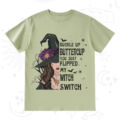 Purplehecate Buckle Up Buttercup You Just Flipped My Witch Switch T-Shirt
