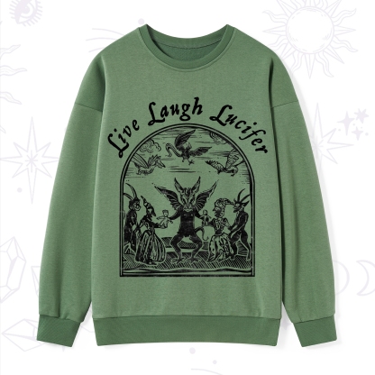 Purplehecate Live Laugh Lucifer Sweatshirt