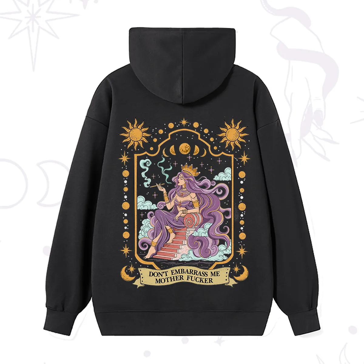 Purplehecate Don't Embarrass Me Mother Fucker Hoodie