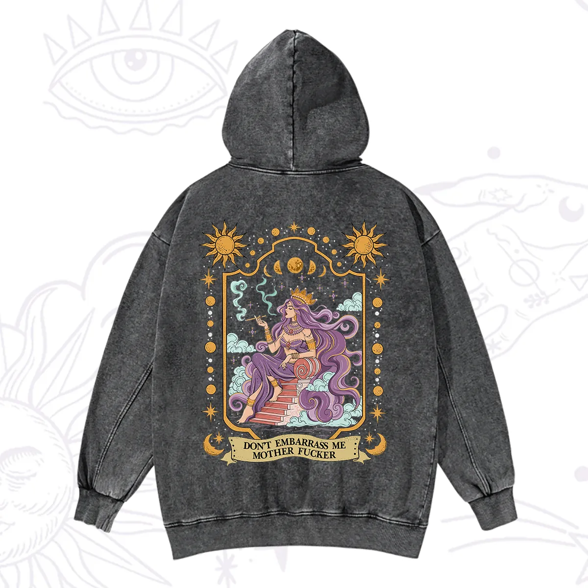 Purplehecate Don't Embarrass Me Mother Fucker Washed Hoodie