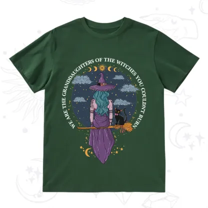 Purplehecate We Are the Granddaughters of the Witches You Could Not Burn T-Shirt