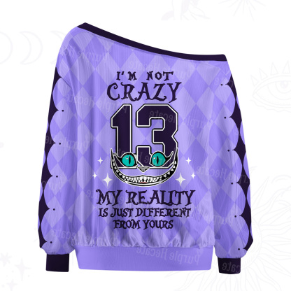 Purplehecate  I'm Not Crazy My Reality Is Just Different From Yours Off The Shoulder Graphic Jersey