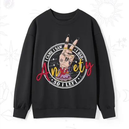 Purplehecate I Had Anxiety So I Left Sweatshirt