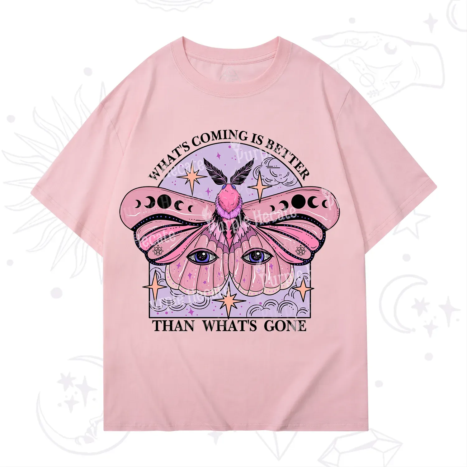 Purplehecate What's Coming Is Better Than What's Gone T-Shirt