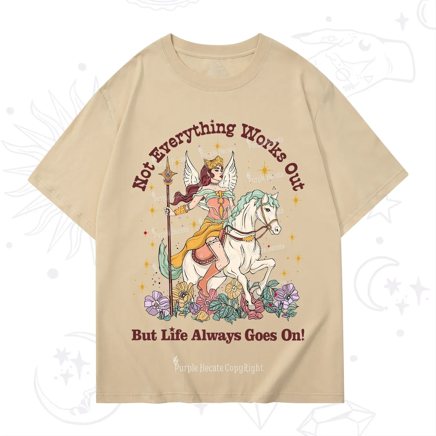Purplehecate Not Everything Works Out But Life Always Goes On T-Shirt