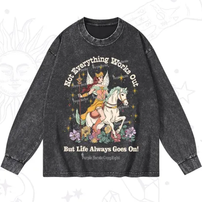 Purplehecate Not Everything Works Out But Life Always Goes On Washed Long Sleeve Shirt
