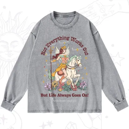 Purplehecate Not Everything Works Out But Life Always Goes On Washed Long Sleeve Shirt