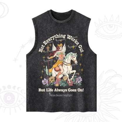 Purplehecate Not Everything Works Out But Life Always Goes On Washed Tank