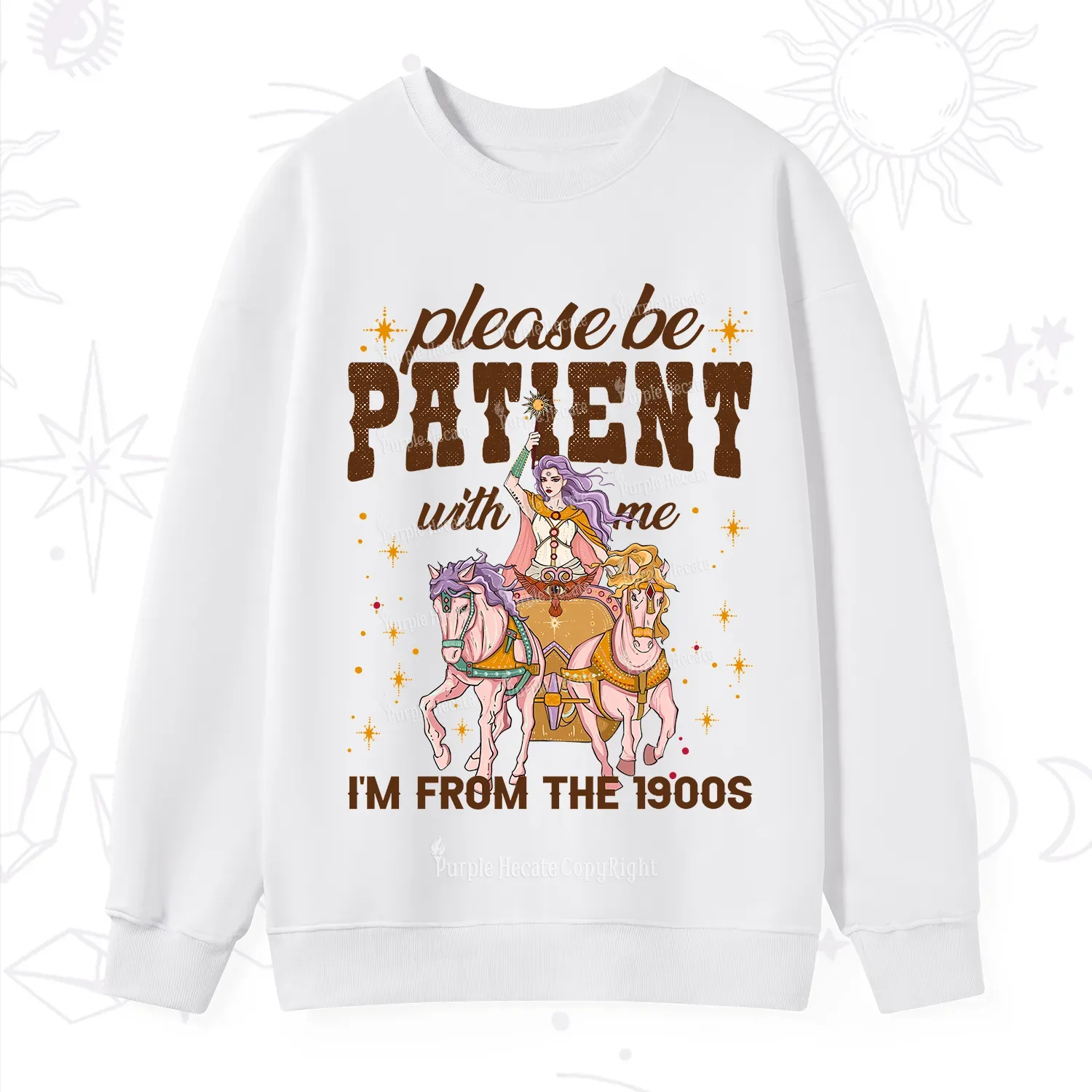Purplehecate Please Be Patient With Me I'm From The 1900s Sweatshirt