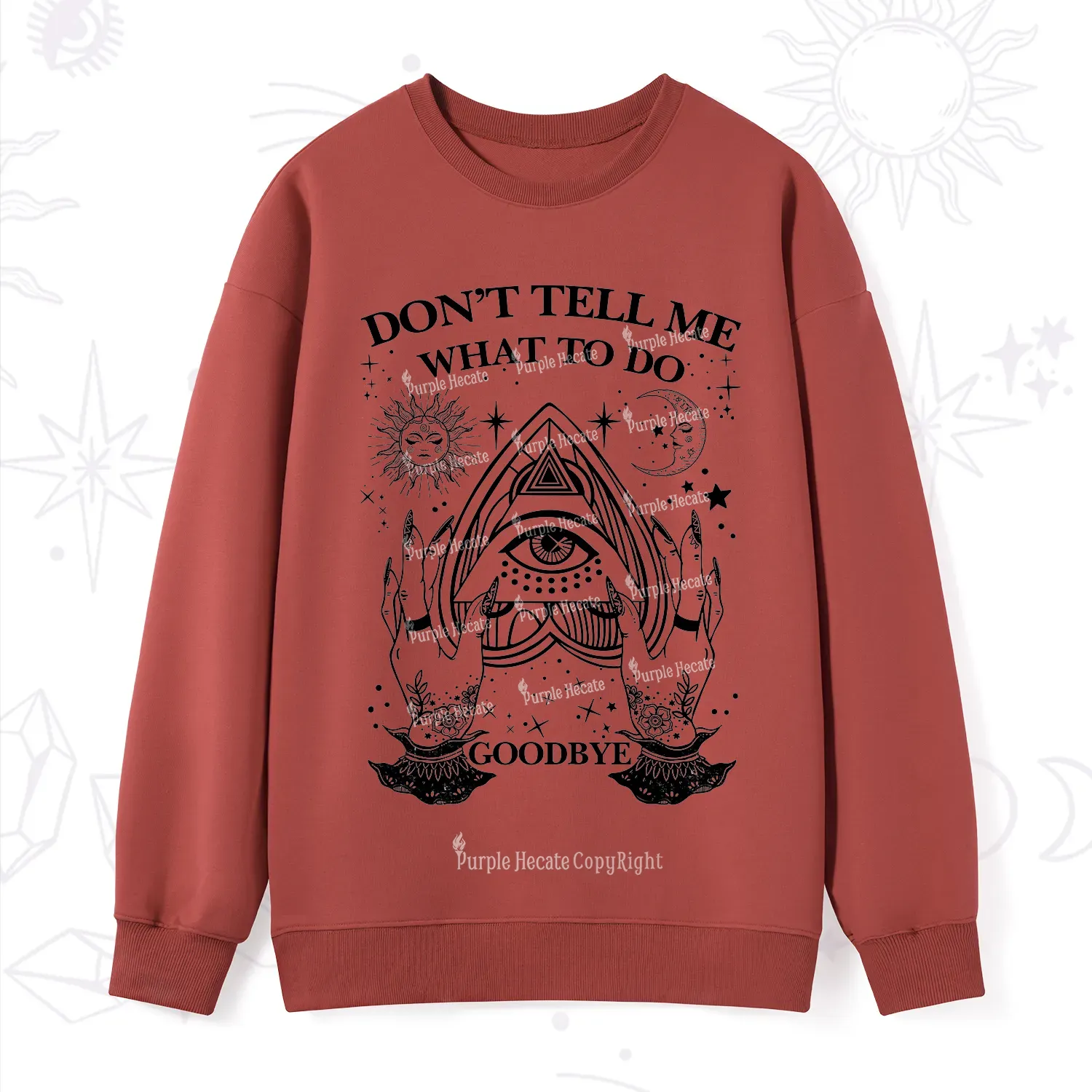 Purplehecate Don't Tell Me What To Do Witch Planchette Eye Sweatshirt