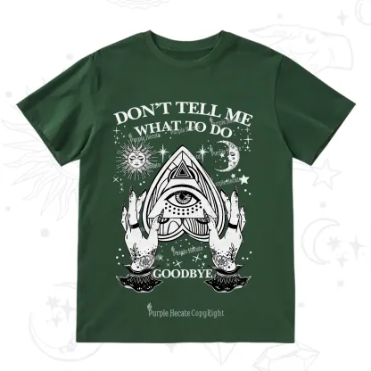 Purplehecate Don't Tell Me What To Do Witch Planchette Eye T-Shirt