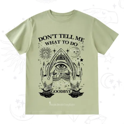 Purplehecate Don't Tell Me What To Do Witch Planchette Eye T-Shirt