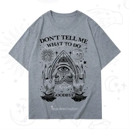Purplehecate Don't Tell Me What To Do Witch Planchette Eye T-Shirt