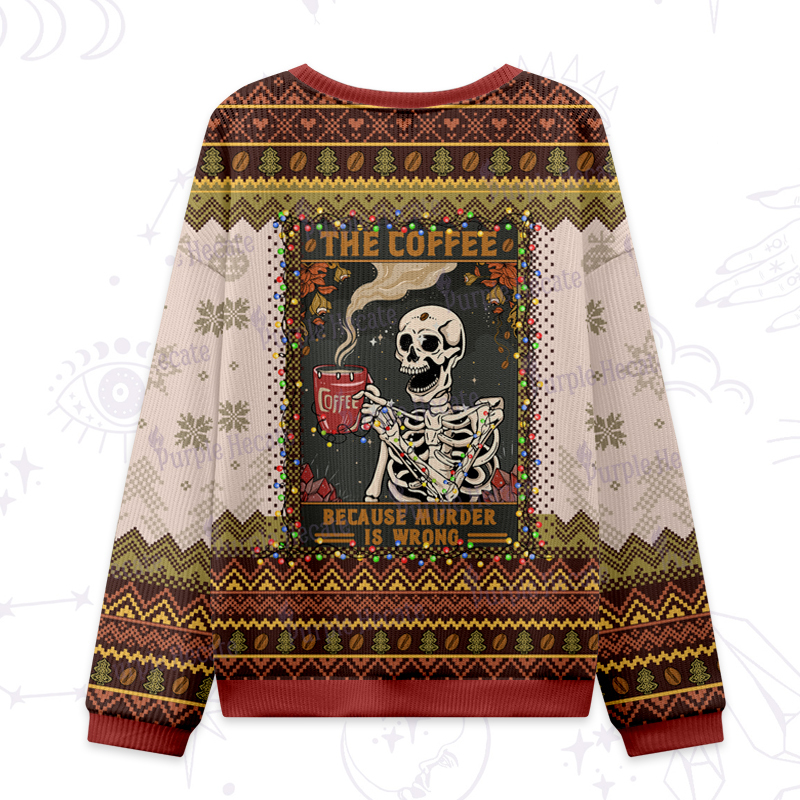 Purplehecate The Coffee Because Murder Is Wrong Oracle Card Ugly Christmas Sweatshirts