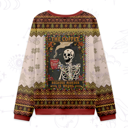 Purplehecate The Coffee Because Murder Is Wrong Oracle Card Ugly Christmas Sweatshirts