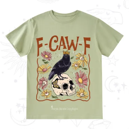 Purplehecate Funny F-Caw-F Crow T-Shirt
