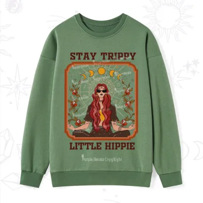 Purplehecate Stay Trippy Little Witchy Hippie Sweatshirt