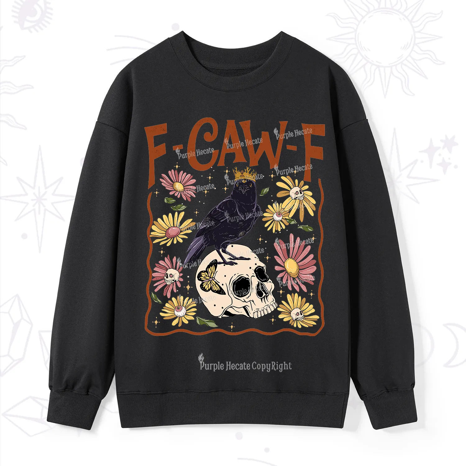 Purplehecate Funny F-Caw-F Crow Sweatshirt