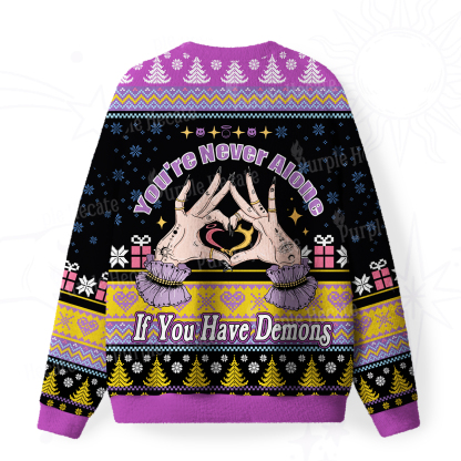 Purplehecate You're Never Alone If You Have Demons Fuzzy Ugly Christmas Sweatshirt