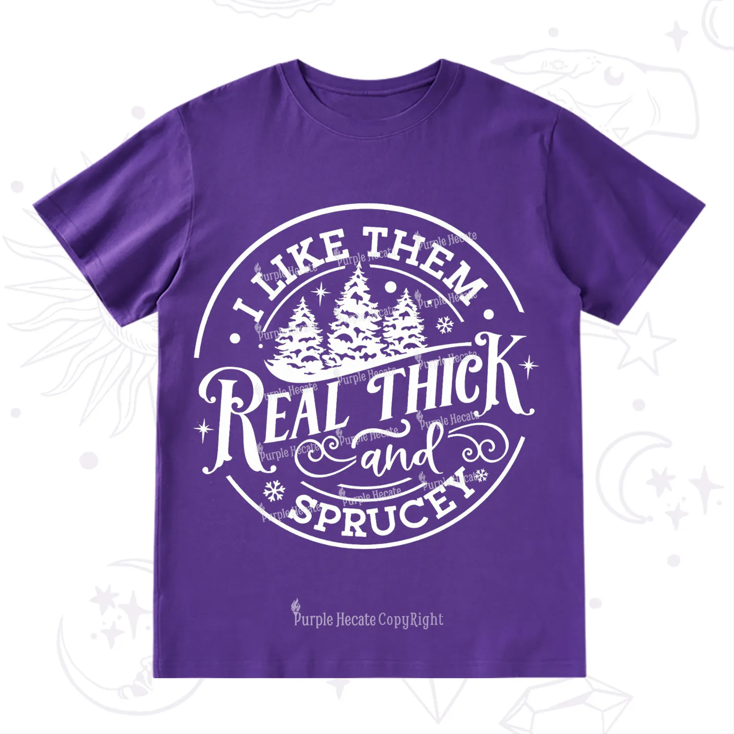 Purplehecate I Like Them Real Thick And Sprucy Christmas T-Shirt