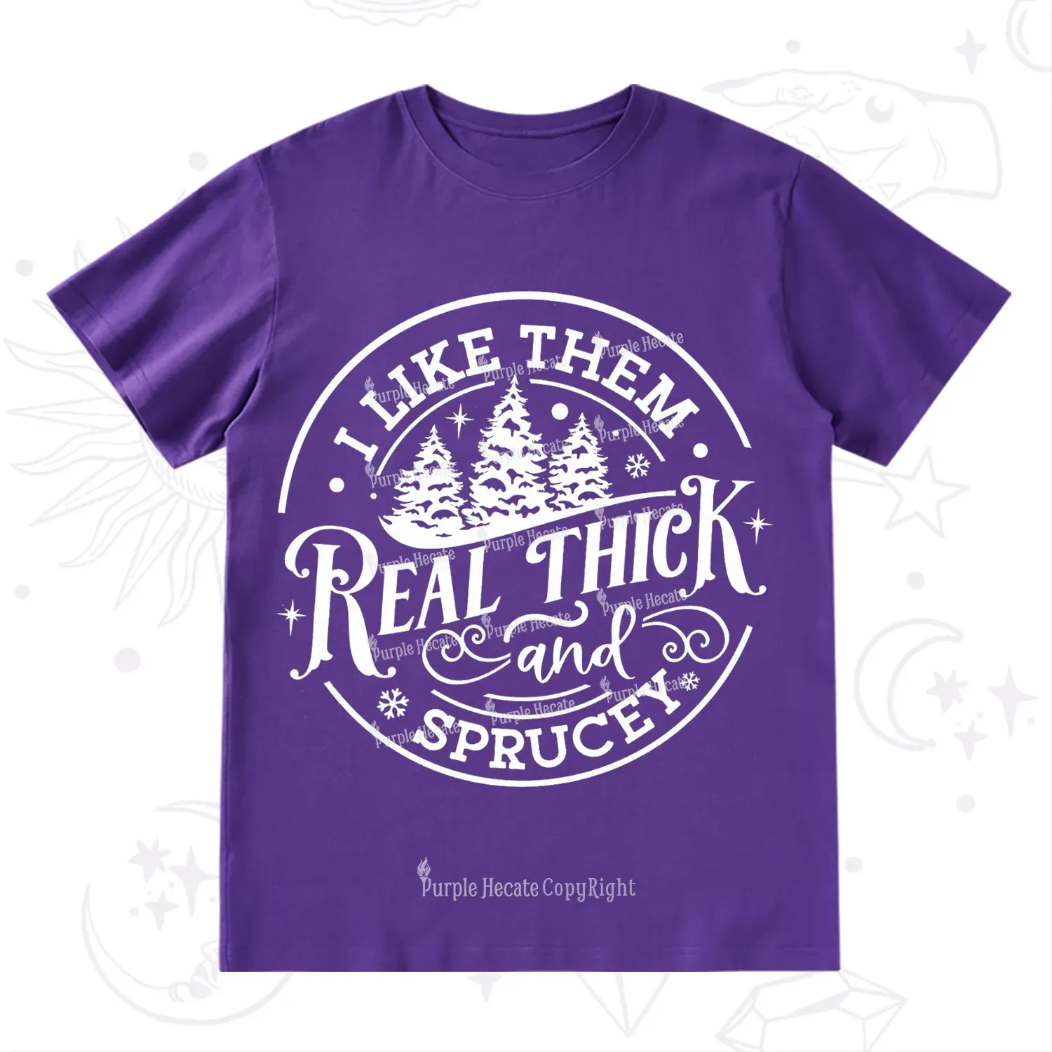 Purplehecate I Like Them Real Thick And Sprucy Christmas T-Shirt
