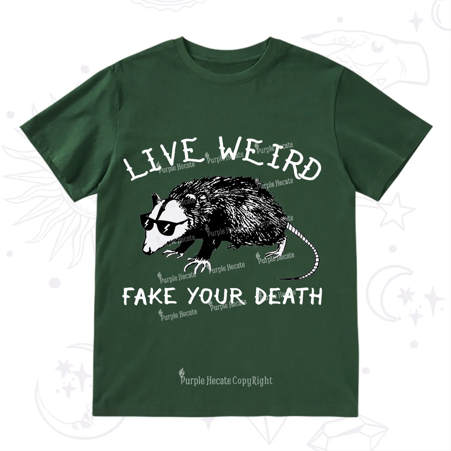 Purplehecate Live Weird Fake Your Death T-Shirt