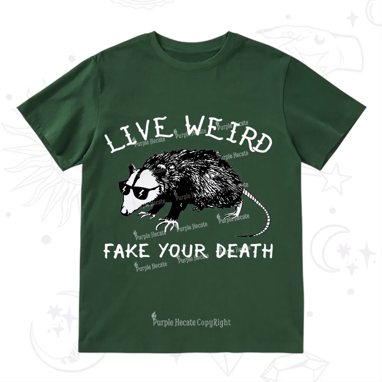 Purplehecate Live Weird Fake Your Death T-Shirt