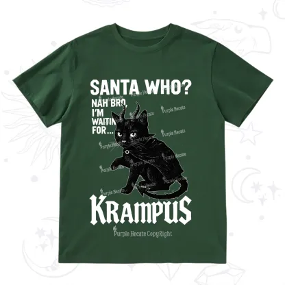 Purplehecate Santa Who? Nah Bro I'm Waiting for Krampus Christmas T-Shirt