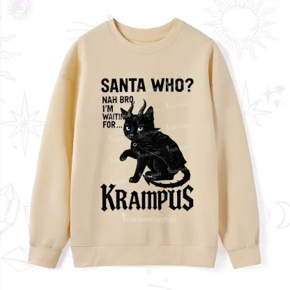 Purplehecate Santa Who? Nah Bro I'm Waiting for Krampus Christmas Sweatshirt